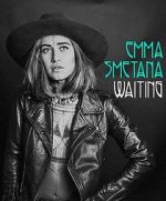 Watch Emma Smetana: Waiting M4ufreemovies
