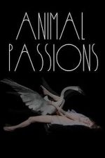 Watch Animal Passions M4ufreemovies