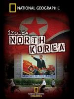Watch National Geographic: Inside North Korea M4ufreemovies