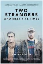 Watch Two Strangers Who Meet Five Times (Short 2017) M4ufreemovies