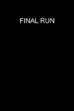 Watch Final Run M4ufreemovies