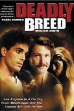 Watch Deadly Breed M4ufreemovies