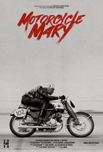 Watch Motorcycle Mary (Short 2024) M4ufreemovies