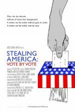 Watch Stealing America: Vote by Vote M4ufreemovies