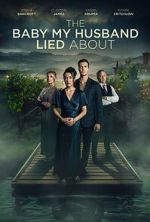 Watch The Baby My Husband Lied About M4ufreemovies