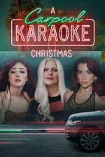 Watch A Carpool Karaoke Christmas (TV Special 2024) M4ufreemovies