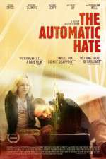 Watch The Automatic Hate M4ufreemovies