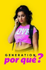 Watch Generation Por Qué? M4ufreemovies