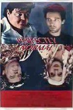 Watch Perfectly Normal M4ufreemovies