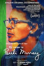 Watch My Name Is Pauli Murray M4ufreemovies