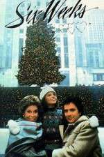 Watch Six Weeks M4ufreemovies