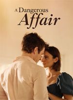 Watch A Dangerous Affair M4ufreemovies