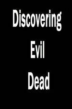 Watch Discovering 'Evil Dead' M4ufreemovies