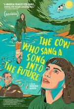 Watch The Cow Who Sang a Song Into the Future M4ufreemovies