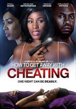 Watch How to Get Away with Cheating M4ufreemovies