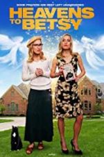 Watch Heavens to Betsy M4ufreemovies