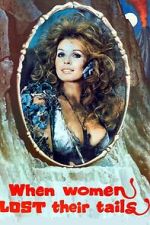 Watch When Women Lost Their Tails M4ufreemovies