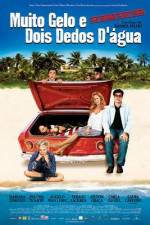 Watch Muito Gelo e Dois Dedos D'Água M4ufreemovies