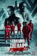 Watch Trauma Therapy: Psychosis M4ufreemovies