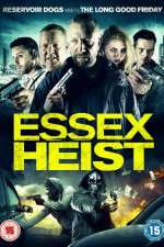 Watch Essex Heist M4ufreemovies