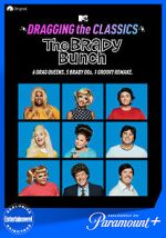 Watch Dragging the Classics: The Brady Bunch M4ufreemovies