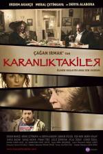 Watch Karanliktakiler M4ufreemovies