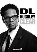 Watch D.L. Hughley: Clear (TV Special 2014) M4ufreemovies