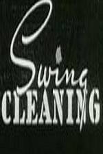 Watch Swing Cleaning M4ufreemovies