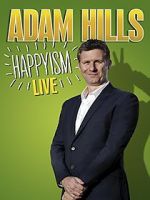 Watch Adam Hills: Happyism Live M4ufreemovies