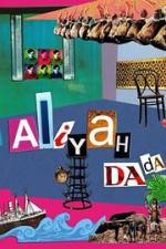 Watch Aliyah DaDa M4ufreemovies