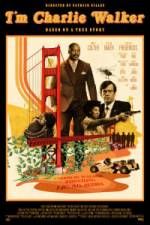Watch I'm Charlie Walker M4ufreemovies