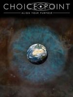 Watch Choice Point: Align Your Purpose M4ufreemovies