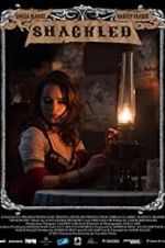Watch Shackled M4ufreemovies