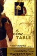 Watch A Cow at My Table M4ufreemovies