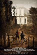 Watch Blood Road M4ufreemovies