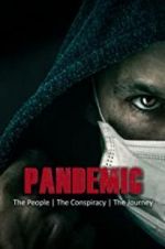 Watch Pandemic: the people, the conspiracy, the journey M4ufreemovies