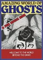 Watch Amazing World of Ghosts M4ufreemovies