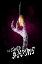 Watch The Source of Shadows M4ufreemovies