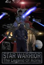 Watch Star Warrior - The Legend of Aciris M4ufreemovies