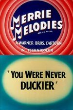 Watch You Were Never Duckier (Short 1948) M4ufreemovies