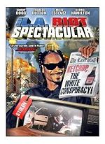 Watch The L.A. Riot Spectacular M4ufreemovies
