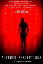 Watch Altered Perceptions M4ufreemovies