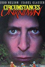 Watch Circumstances Unknown M4ufreemovies