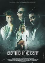 Watch Creatures of Necessity M4ufreemovies