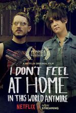 Watch I Don\'t Feel at Home in This World Anymore. M4ufreemovies