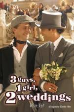 Watch 3 Guys, 1 Girl, 2 Weddings M4ufreemovies