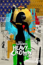 Out of Darkness: Heavy is the Crown Vol. 1