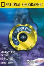 Watch Adventures in Time: The National Geographic Millennium Special M4ufreemovies