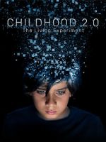 Watch Childhood 2.0 M4ufreemovies