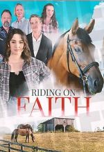 Watch Riding on Faith M4ufreemovies